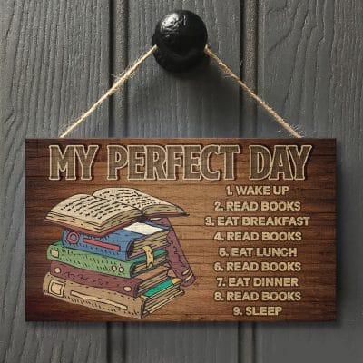 Alternative view of My Perfect Day Wake up Read Books Decorative Rectangle Wooden Door Sign - Front Porch Sign Decor