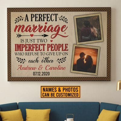 Alternative view of Personalized Photo Perfect Marriage Is Two Imperfect People Refuse To Give Up Canvas Prints - Unframed Poster