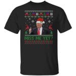 35 HG. Miss Me Yet t1, Black, Unisex T-Shirt 35 HG. Miss Me Yet t1, Black, Unisex T-Shirt