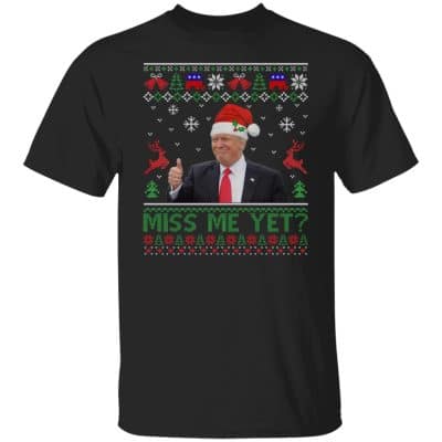 35 HG. Miss Me Yet t1, Black, Unisex T-Shirt