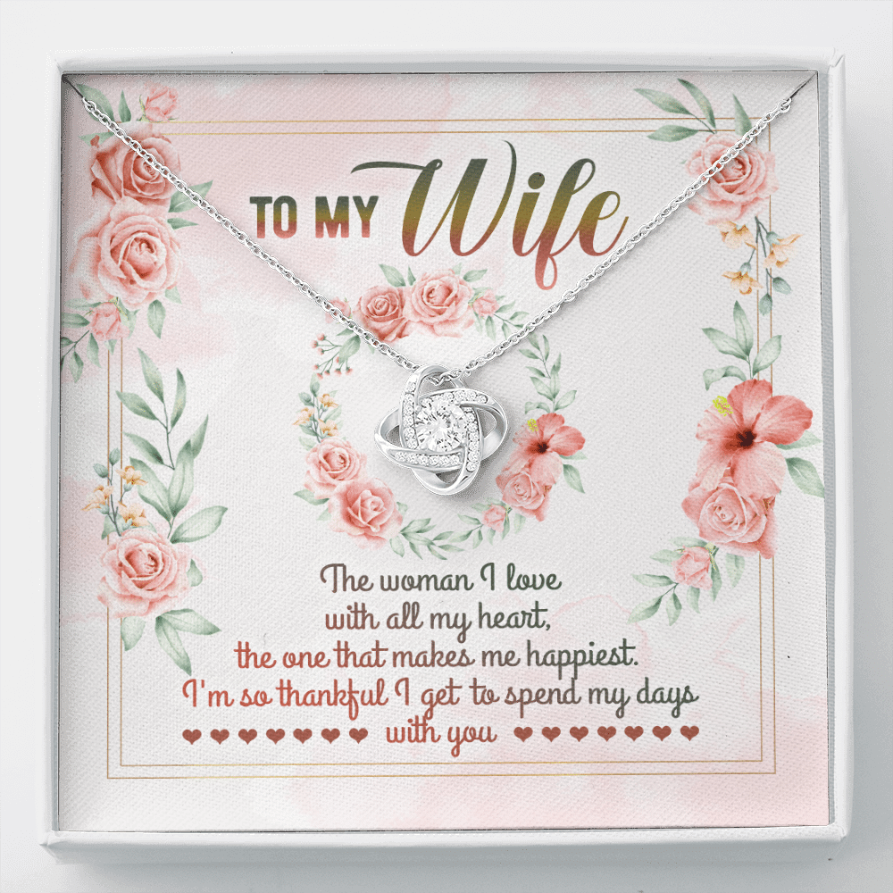 To My Wife From Husband The Woman I Love With All My Heart Love Knot Necklace - Valentines Necklace Gifts - Love Knot Necklace