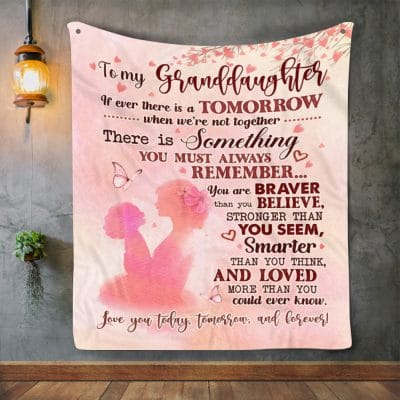 To My Granddaughter If Ever There Is A Tomorrow Fleece Blanket - Daughter You Are Braver Blanket