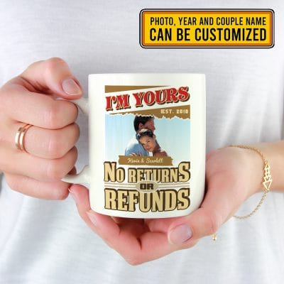 Alternative view of Custom Photo I'm Yours No Returns Or Refunds Personalized Couple Anniversary Coffee Mug - Travel Bottle