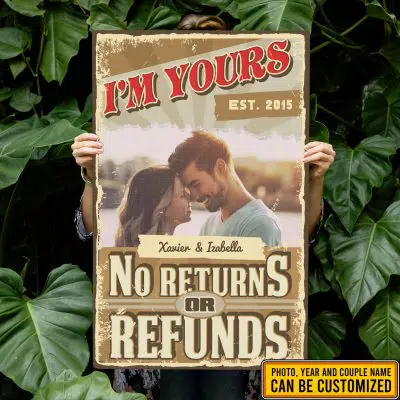 Custom Photo I'm Yours No Returns Or Refunds Personalized Couple Anniversary Framed Canvas Prints - Wall Art - Poster