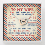 Valentines Gifts for Her To My Wife I Didn't Marry You so I Could Live with You Interlocking Hearts Pendant Necklace - Interlocking Hearts Necklace