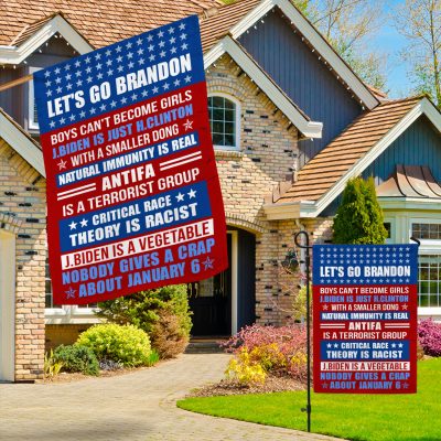 Alternative view of Let's Go Brandon Boys Can't Become Girls Joe Biden Is Just Hill Clinton With A Smaller Dong Outdoor House Flag
