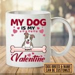 4VT. My Dog Is My Valentine Mug mk1