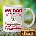 4VT. My Dog Is My Valentine Mug mk2