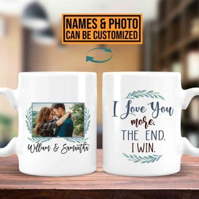 Alternative view of Gift On Valentine's Day Personalized I Love You More The End I Win Funny Two Sided Ceramic Coffee Mug - Beer Stein - Water Bottle