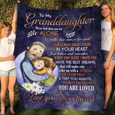Grandpa To My Granddaughter Never Feel that You Are Alone No Matter how Near or Far Apart Fleece Blanket - Mink Blanket