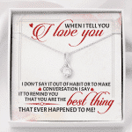 When I Tell You I Love You I Don't Say It out Of Habit or To Make Conversation Alluring Beauty Necklace - Alluring Beauty Necklace When I Tell You I Love You I Don't Say It out Of Habit or To Make Conversation Alluring Beauty Necklace - Alluring Beauty Necklace