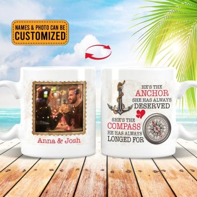 Personalized He's The Anchor She Has Always Deserved She's The Compass He Has Always Longed For 2 Sides Coffee Mug