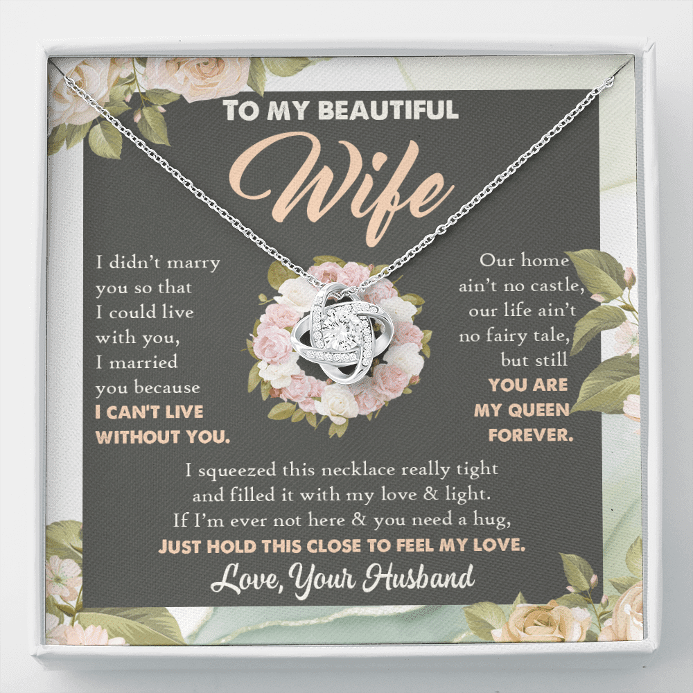 To My Beautiful Wife From Husband You Are My Queen Love Knot Necklace - Anniversary Valentines Necklace - Love Knot Necklace