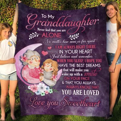 Grandma To My Granddaughter Never Feel that You Are Alone No Matter how Near or Far Apart Fleece Blanket - Mink Blanket