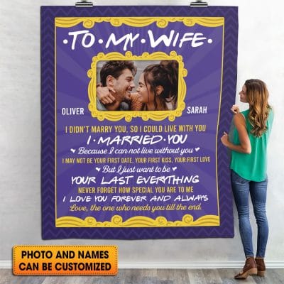 Custom Photo To My Wife I Didn't Marry You So I Could Live Without You Personalized Anniversary Fleece Blanket