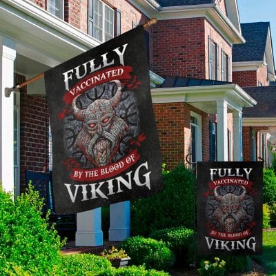 Alternative view of Fully Vaccinated by The Blood of Viking Decorative Garden Flag - House Flag - Wall Flag