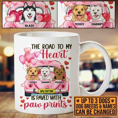 Personalized Dog Breeds The Road To My Heart Is Paved With Paw Prints Dog Lover Valentine Ceramic Coffee Mug