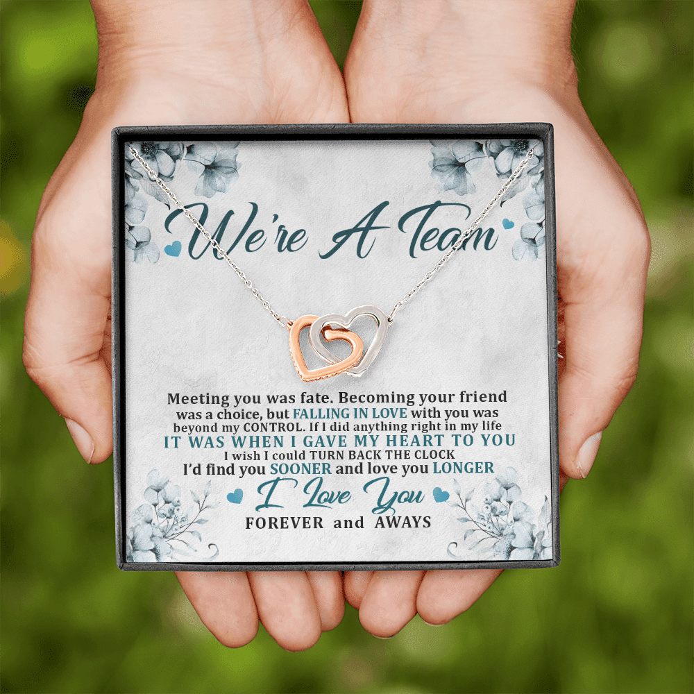 We're a Team Meeting You Was Fate Love You Forever Interlocking Hearts Pendant Necklace