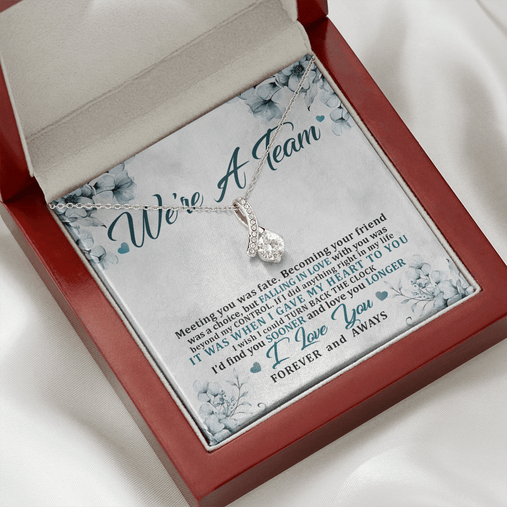 We're a Team Meeting You Was Fate Love You Forever Alluring Beauty Necklace