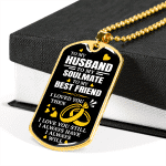 To My Husband Soulmate Best Friend I Loved You Then Dog Tag Pendant Necklace - Valentines Anniversary Gifts