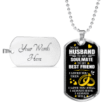 To My Husband Soulmate Best Friend I Loved You Then Dog Tag Pendant Necklace - Valentines Anniversary Gifts