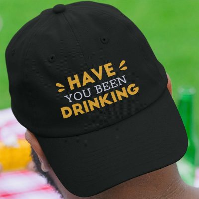 Have You Been Drinking Funny Twill Cap - Beer Lover High-Profile Snapback Hat