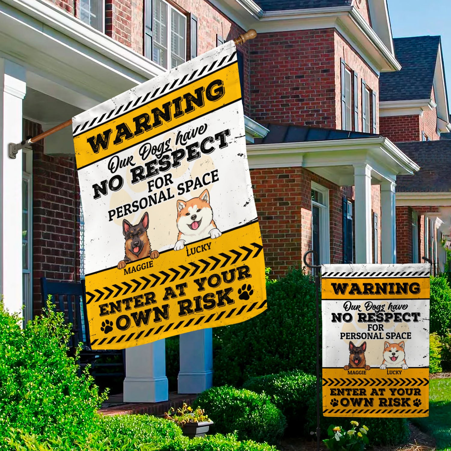 3O. Warning Our Dogs_Sample Design 2 Garden & House Mockup 2