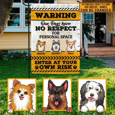 Alternative view of Custom Dog Breeds Flag Warning Our Dogs Have No Respect for Personal Space Enter at Your Own Risk Decorative Garden Flag - House Flag
