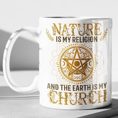 Nature Is My Religion And The Earth Is My Church Witch Coffee Mug - Travel Bottle - Gifts For Witches
