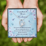 In Loving Memory Of Your Husband Forever Love Pendant Necklace - Husband Memorial Necklace