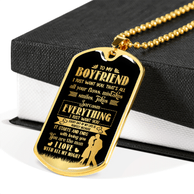 To My Boyfriend Everything I Just Want You Dog Tag Pendant Necklace - Valentines Day Anniversary Gifts