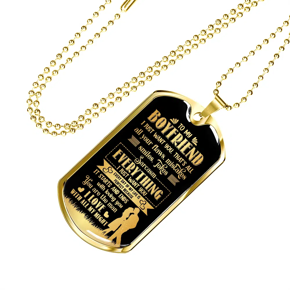 To My Boyfriend Everything I Just Want You Dog Tag Pendant Necklace - Valentines Day Anniversary Gifts To My Boyfriend Everything I Just Want You Dog Tag Pendant Necklace - Valentines Day Anniversary Gifts