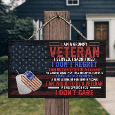 Alternative view of I Am A Grumpy Veteran I Served I Sacrificed I Don't Regret Wooden Door Sign - Veteran Front Porch Sign Decor