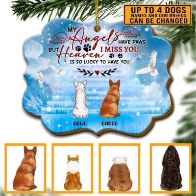 Alternative view of My Angel Has Paws Heaven Is So Lucky To Have You Personalized Dog Memorial Custom Shaped Wooden Christmas Ornament