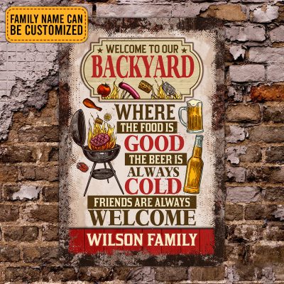 Alternative view of Personalized Welcome To Our Backyard Where The Food Is Good The Beer Is Always Cold Decorative Metal Sign