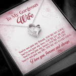 To My Gorgeous Wife You're Not Just My Friend You're My Love Forever Love Heart Pendant Necklace