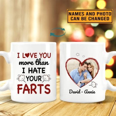 Alternative view of Personalized I Love You More Than I Hate Your Farts Funny Couple Print On 2 Sides Ceramic Coffee Mug - Beer Stein