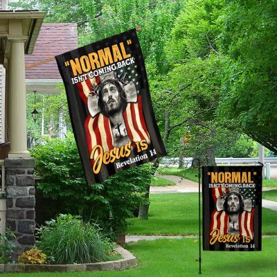 Alternative view of Normal Isn't Coming Back Jesus Is Decorative Garden Flag - House Flag - Wall Flag