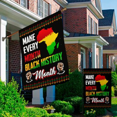 Alternative view of Make Every Month Black History Month Outdoor Indoor Decorative Garden Flag - House Flag - Wall Flag