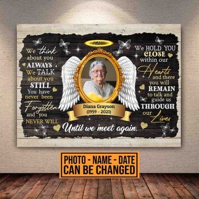 Personalized Photo We Think About You Always We Talk About You Still Memorial Canvas Prints - Unframed Poster