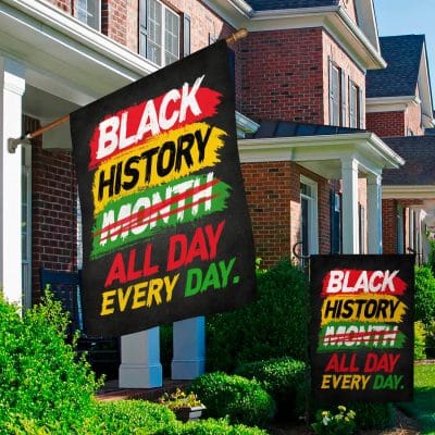 Alternative view of Black History All Day Every Day African American Flag - Black History Month Garden Flag - House Flag