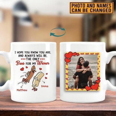 Alternative view of Custom Photo I Hope You Know You Are And Always Will Be The Only Buns For My Wiener 2 Sides Printed Ceramic Coffee Mug