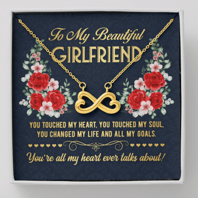 To My Beautiful Girlfriend You Touch My Heart You Touch My Soul Valentine Day Infinity Heart Pendant Necklace - Infinity Heart Necklace (18K Yellow Gold)