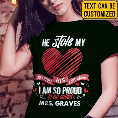 Alternative view of He Stole My Heart So I Tole His Last Name Personalized Mrs. Last Name T-shirt - Future Mrs. Shirt