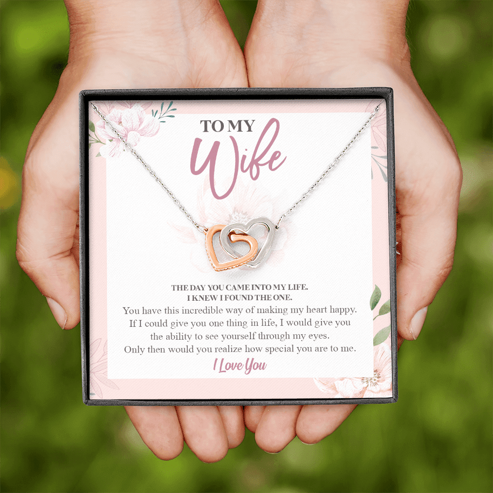 To My Wife The Day You Came Into My Life I Knew I Found The One Interlocking Hearts Pendant Necklace
