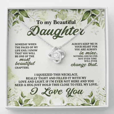 To My Beautiful Daughter Always Keep Me in Your Hearts Love Knot Pendant Necklace - Love Knot Necklace