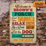 Personalized Welcome To Porch Forget Your Worries Relax Sip A Drink Decorative Metal Sign - Indoor Outdoor Decor