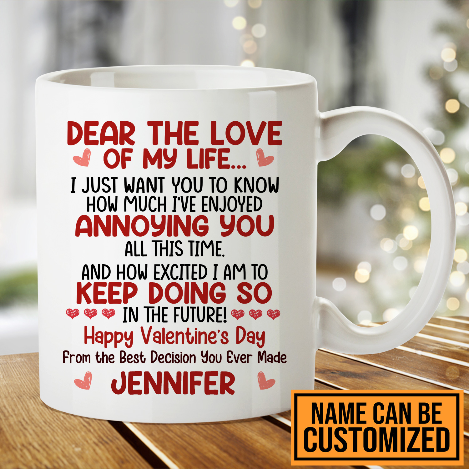 1VT. Dear The Love Of My Life mug mk3