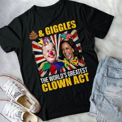 Alternative view of Shi-t And Giggles The World's Greatest Clown Act Funny Biden Kamala T-Shirt