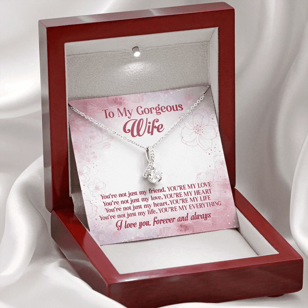 To My Gorgeous Wife You're Not Just My Friend You're My Love You're My Everything Alluring Beauty Necklace To My Gorgeous Wife You're Not Just My Friend You're My Love You're My Everything Alluring Beauty Necklace